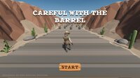 Careful with the Barrel screenshot, image №3086686 - RAWG