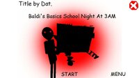 Baldi's Basics School Night At 3AM screenshot, image №2468674 - RAWG