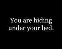 You are hiding under your bed. screenshot, image №2940552 - RAWG