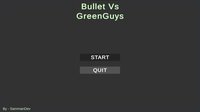Bullets Vs GreenGuys screenshot, image №3385649 - RAWG