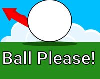 Ball please! screenshot, image №3796746 - RAWG