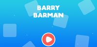 Barry Barman (Android) screenshot, image №1636834 - RAWG