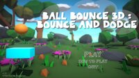 Ball Bounce 3D: Bounce and Dodge screenshot, image №2917000 - RAWG