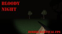 Bloody Night: Zombie Survival FPS screenshot, image №3699837 - RAWG