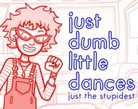 just dumb little dances screenshot, image №2944356 - RAWG