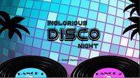 IngloriousDISCO screenshot, image №2352964 - RAWG