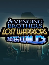 Avenging Brothers - Lost Warriors Gone Wild screenshot, image №954327 - RAWG