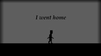 I went home screenshot, image №1823998 - RAWG