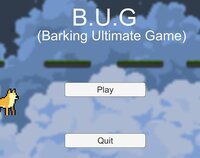 B.U.G (Barking Ultimate Game) screenshot, image №3137837 - RAWG