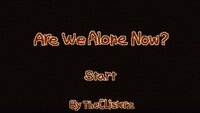 Are We Alone Now? screenshot, image №3294898 - RAWG