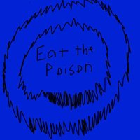 Eat The Poison -1 screenshot, image №1169941 - RAWG