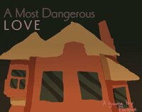 A Most Dangerous Love screenshot, image №2484632 - RAWG