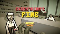 Everything's Fine (Patsui Games, lauranto, miikakan) screenshot, image №3057810 - RAWG