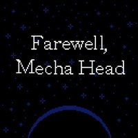 Farewell, Mecha Head screenshot, image №1833915 - RAWG