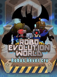 Robo Evolution World screenshot, image №1782290 - RAWG