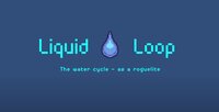Liquid Loop (Alpha v0.15) screenshot, image №3604541 - RAWG