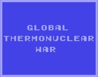 GLOBAL THERMONUCLEAR WAR screenshot, image №2320708 - RAWG