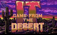 It Came from the Desert screenshot, image №297928 - RAWG