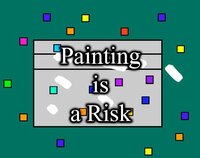 Painting is a Risk screenshot, image №3028976 - RAWG