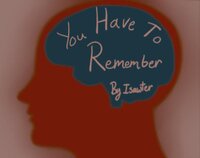 You Have To Remember screenshot, image №3442291 - RAWG