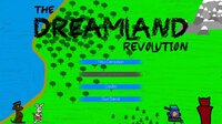 Dreamland Revolution screenshot, image №2421854 - RAWG