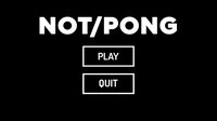 NOTPONG (irfan-karabacak) screenshot, image №3387350 - RAWG