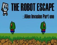 The Robot Escape: Alien Invasion screenshot, image №2623774 - RAWG