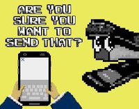 Are You Sure You Want To Send That? screenshot, image №1163468 - RAWG