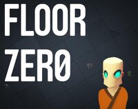 Floor Zer0 screenshot, image №3640424 - RAWG