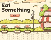 Eat Something screenshot, image №3876084 - RAWG