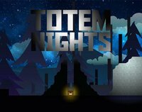 Totem Nights screenshot, image №2726409 - RAWG