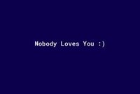 Nobody Loves You :) screenshot, image №1908437 - RAWG