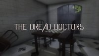 The Dread Doctors (Prototype) screenshot, image №1100709 - RAWG