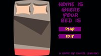 Home is where your bed is screenshot, image №1820736 - RAWG