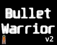 Bullet Warrior v2 screenshot, image №3451902 - RAWG