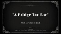 A Bridge Too Far screenshot, image №2288673 - RAWG