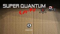 Super Quantum Cat-Fu screenshot, image №3215006 - RAWG