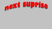 next suprise screenshot, image №2625745 - RAWG