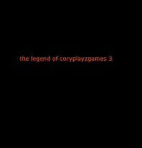 the legend of coryplayzgames 3 screenshot, image №2128918 - RAWG