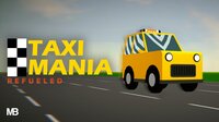 TAXI MANIA: Refueled screenshot, image №3674268 - RAWG