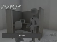 The Last Cup Of Coffee screenshot, image №1126075 - RAWG