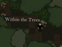 Within the Trees (tea_mori) screenshot, image №2701216 - RAWG