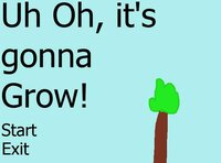 Uh Oh, it's gonna grow! screenshot, image №2532821 - RAWG
