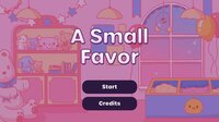 A Small Favor screenshot, image №3301759 - RAWG