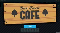 Dark Forest Cafe screenshot, image №2609492 - RAWG