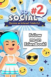 So Social 2 - Social Media Celebrity screenshot, image №1566753 - RAWG