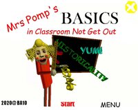 Mrs Pomp's Basics in Classroom Not Get Out screenshot, image №2400622 - RAWG