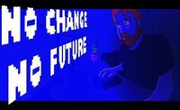 NO CHANGE - NO FUTURE screenshot, image №2989814 - RAWG