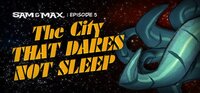 Sam & Max: The Devil's Playhouse - Episode 5: The City That Dares Not Sleep screenshot, image №2118950 - RAWG