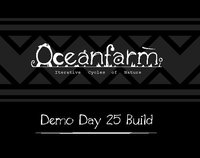 Oceanfarm (Demo Day 25 Alpha Build) screenshot, image №1860890 - RAWG